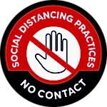 Red and white circular sign with a hand symbol, a diagonal line, and the text "Social Distancing Practices No Contact"—essential for mobile pet grooming or any pet lover ensuring safety during appointments.